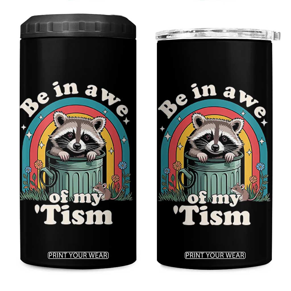 Be in Awe of My Tism 4 in 1 Can Cooler Tumbler Funny Raccoon Autism Acceptance TS14 One Size: 16 oz Black Print Your Wear