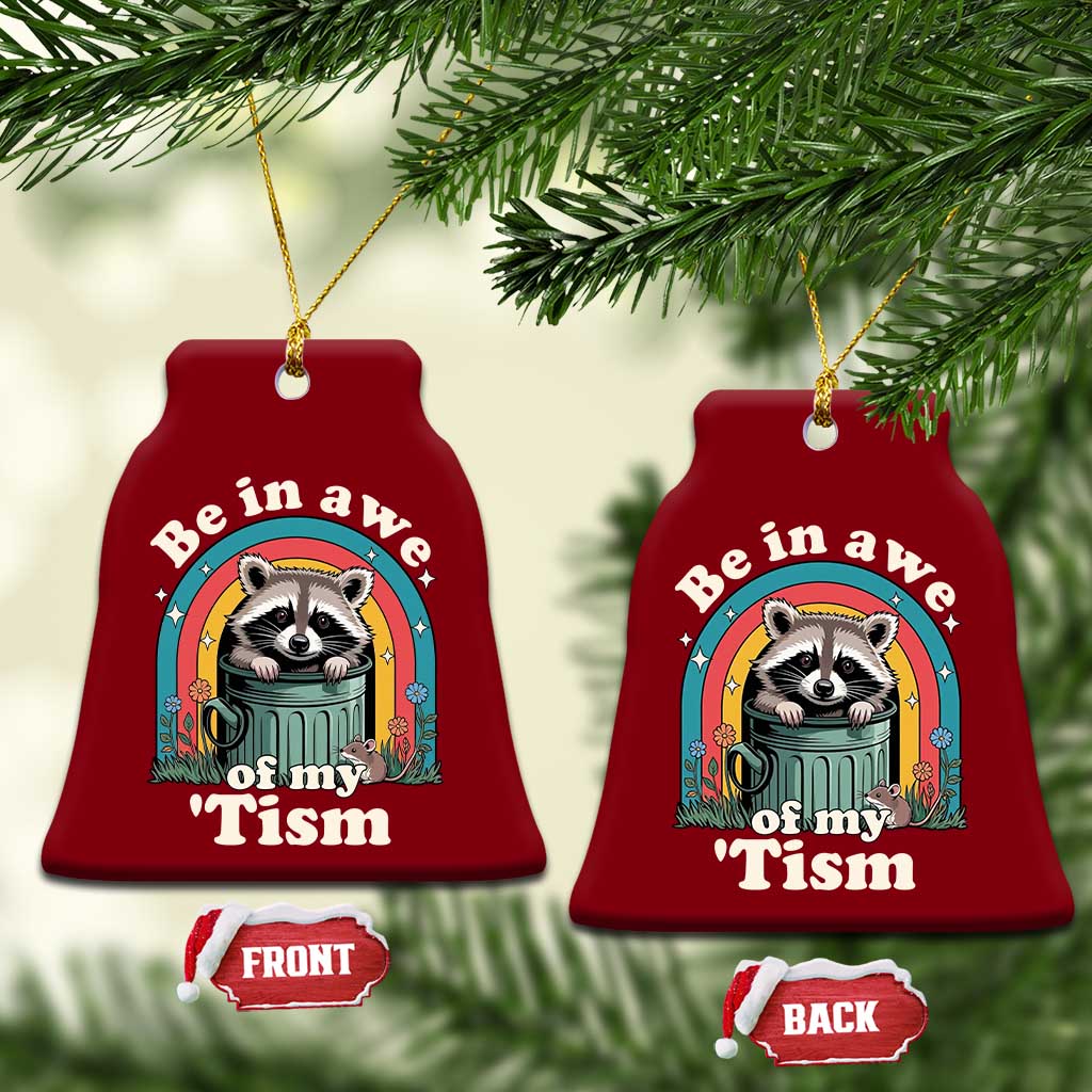 Be in Awe of My Tism Ceramic Ornament Funny Raccoon Autism Acceptance TS14 Print Your Wear