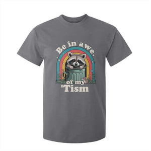 Be in Awe of My Tism T Shirt For Kid Funny Raccoon Autism Acceptance TS14 Charcoal Print Your Wear