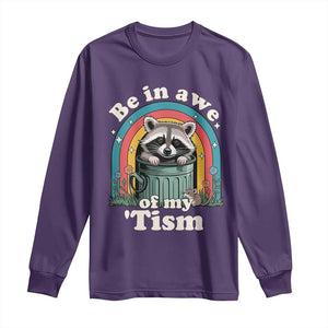 Be in Awe of My Tism Long Sleeve Shirt Funny Raccoon Autism Acceptance TS14 Purple Print Your Wear