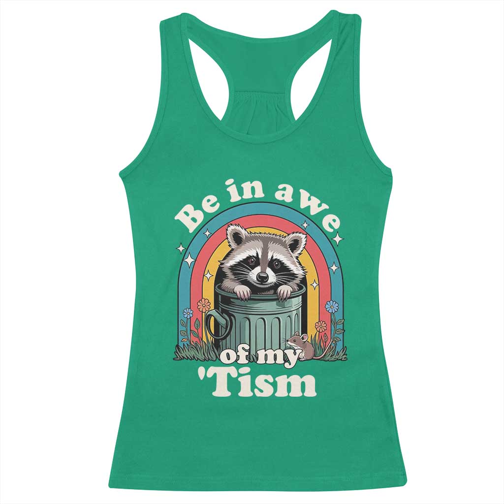 Be in Awe of My Tism Racerback Tank Top Funny Raccoon Autism Acceptance TS14 Irish Green Print Your Wear
