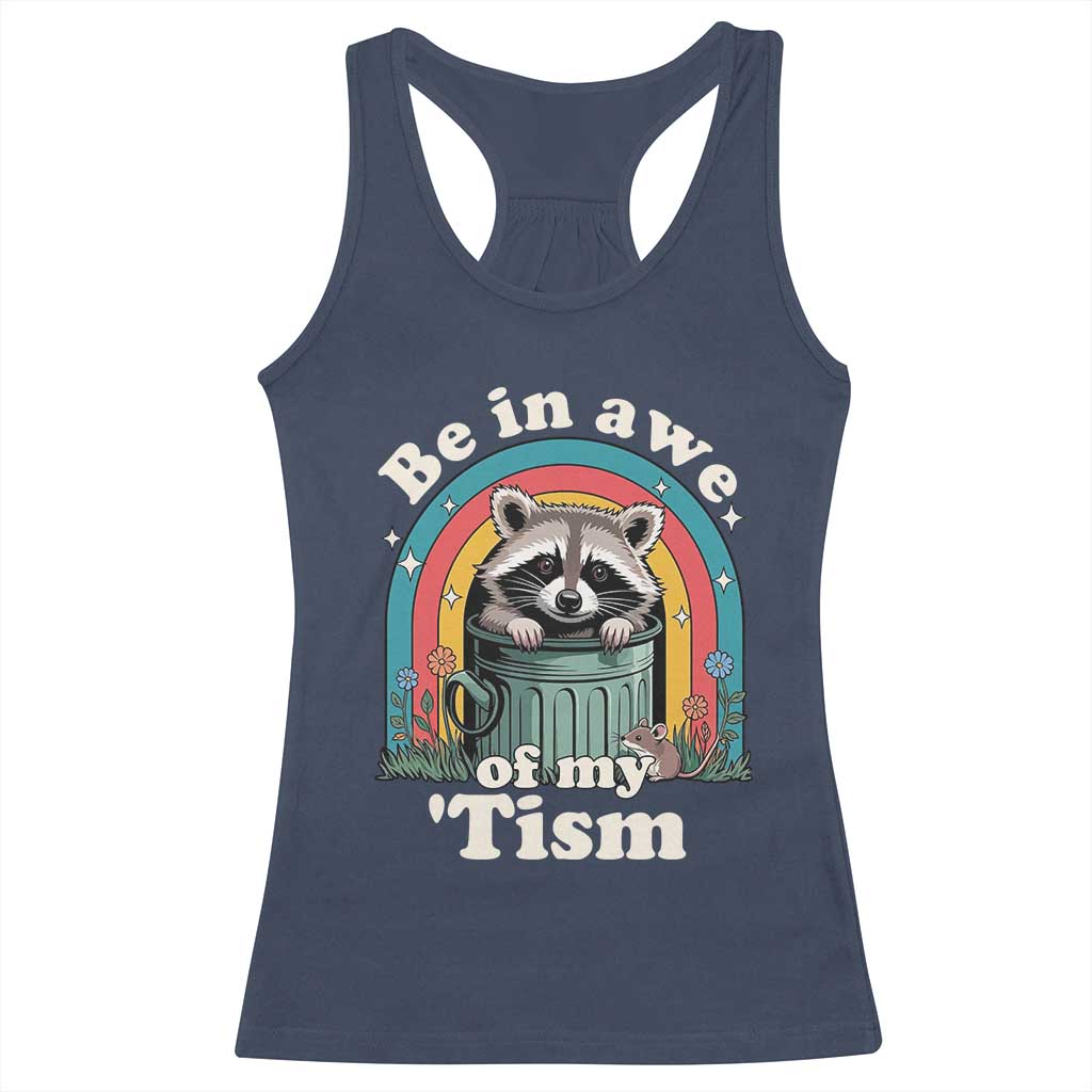 Be in Awe of My Tism Racerback Tank Top Funny Raccoon Autism Acceptance TS14 Navy Print Your Wear