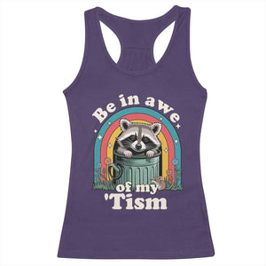 Be in Awe of My Tism Racerback Tank Top Funny Raccoon Autism Acceptance TS14 Purple Print Your Wear