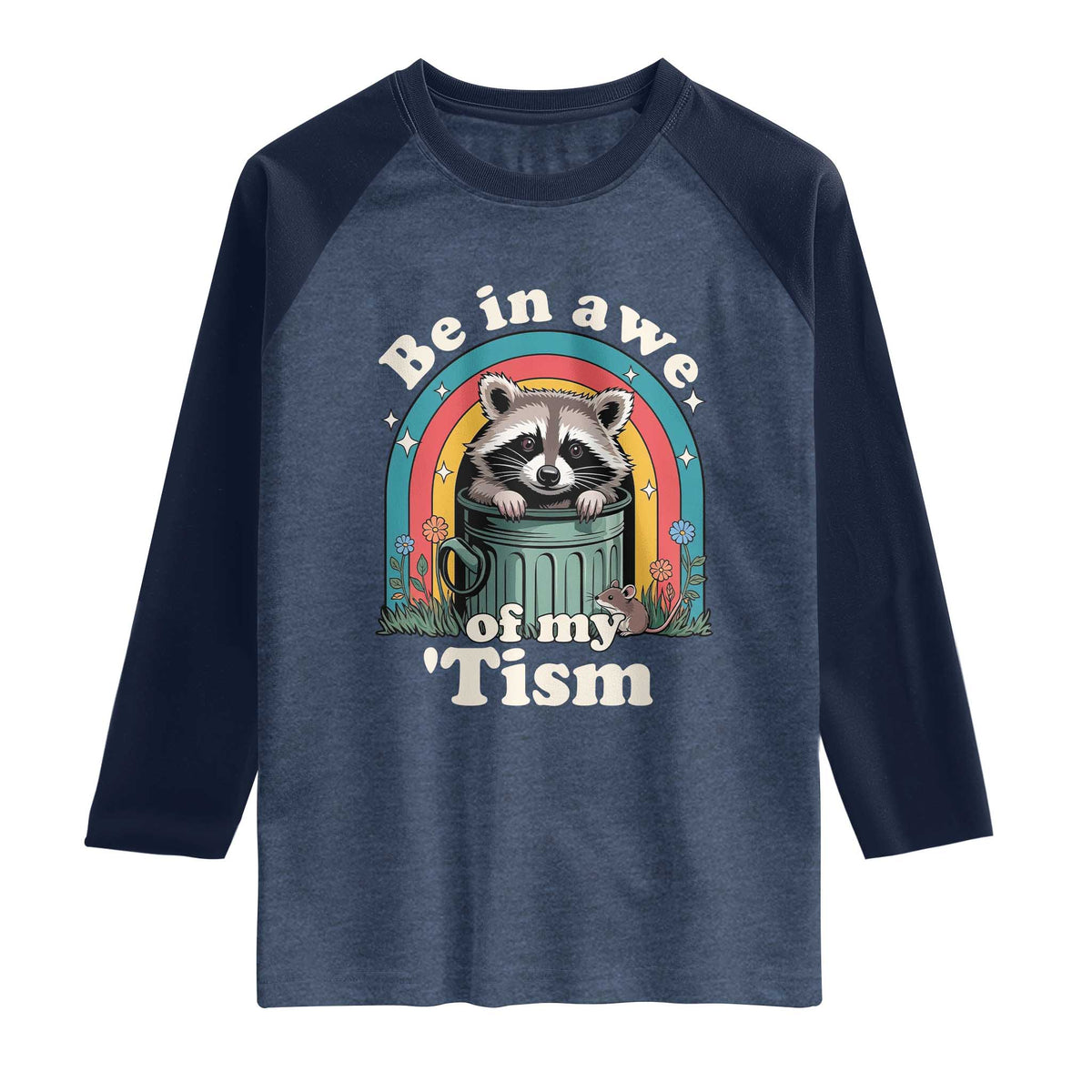 Be in Awe of My Tism Raglan Shirt Funny Raccoon Autism Acceptance TS14 Heather Denim Navy Print Your Wear