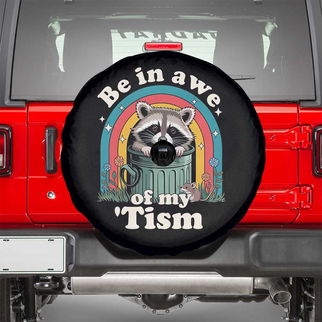 Be in Awe of My Tism Spare Tire Cover Funny Raccoon Autism Acceptance TS14 Black Print Your Wear