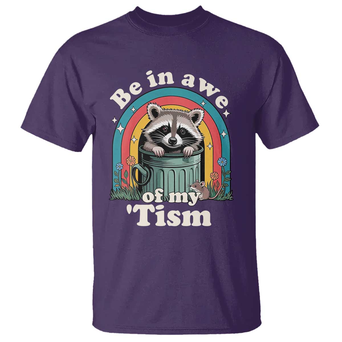 Be in Awe of My Tism T Shirt Funny Raccoon Autism Acceptance TS14 Purple Print Your Wear