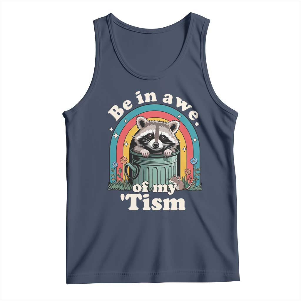 Be in Awe of My Tism Tank Top Funny Raccoon Autism Acceptance TS14 Navy Print Your Wear