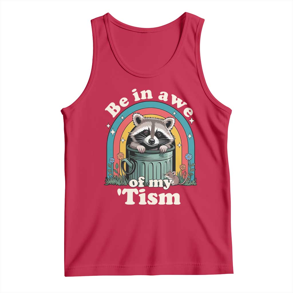 Be in Awe of My Tism Tank Top Funny Raccoon Autism Acceptance TS14 Red Print Your Wear