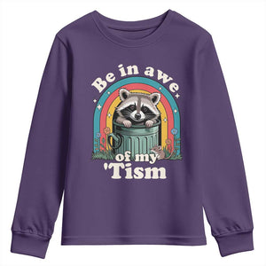 Be in Awe of My Tism Youth Sweatshirt Funny Raccoon Autism Acceptance TS14 Purple Print Your Wear