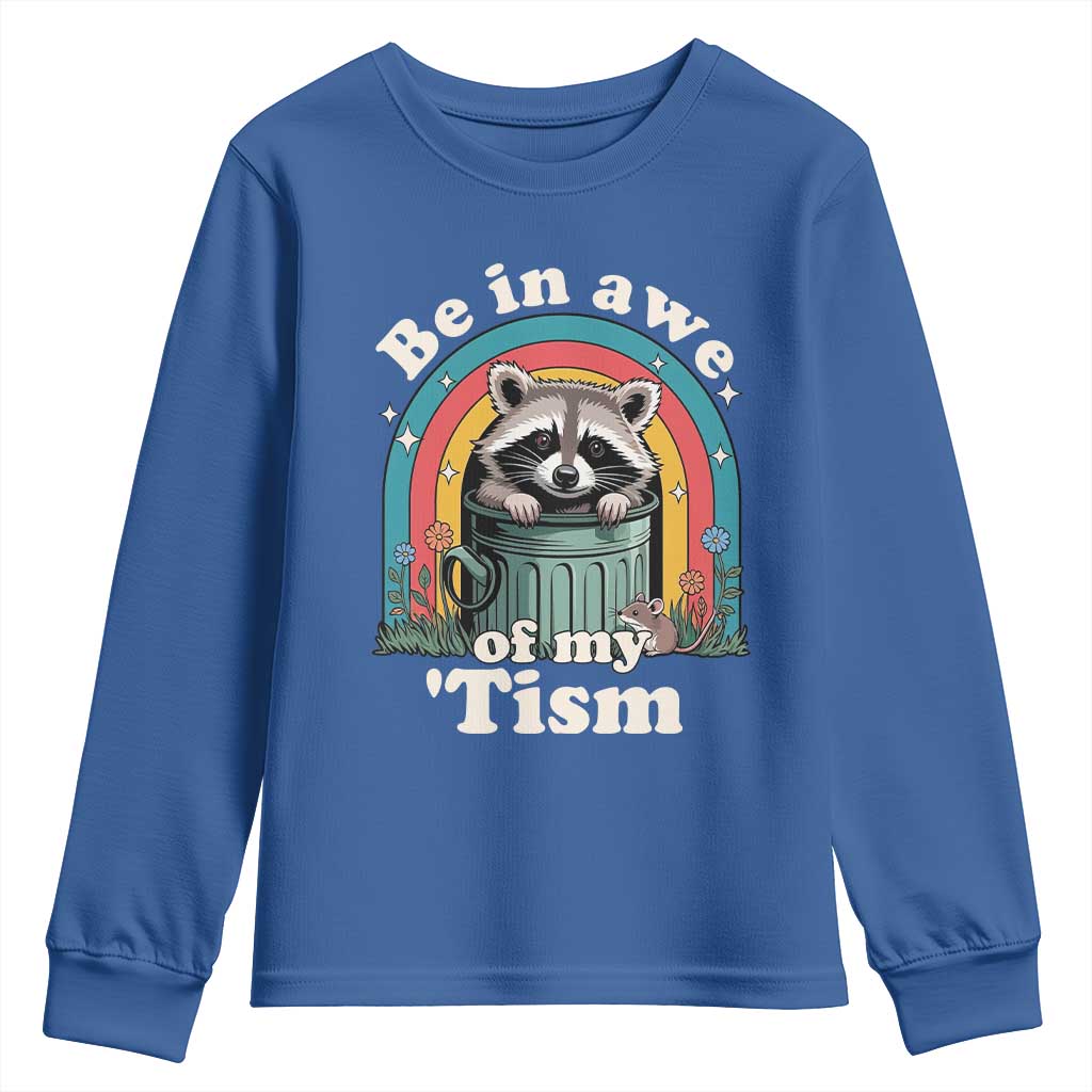 Be in Awe of My Tism Youth Sweatshirt Funny Raccoon Autism Acceptance TS14 Royal Blue Print Your Wear