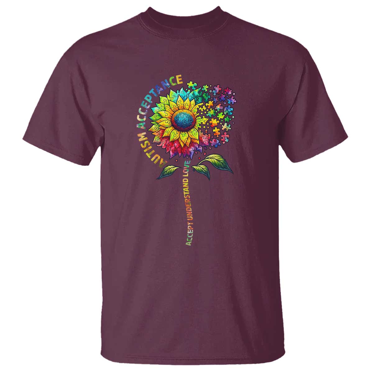 Autism Acceptance T Shirt Accept Understand Love Sunflower Puzzle TS14 Maroon Print Your Wear