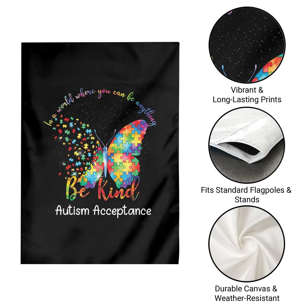 Autism Acceptance Garden Flag In A World Where You Can Be Anything Be Kind Butterfly Puzzle TS14 Print Your Wear