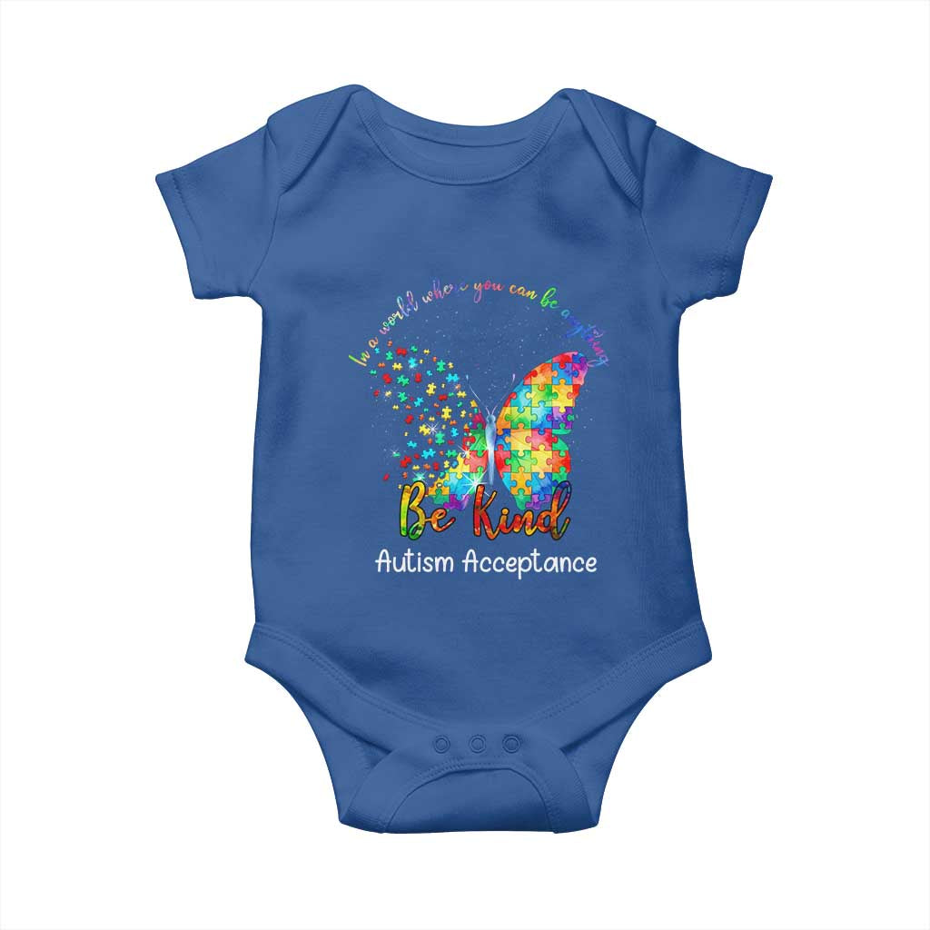 Autism Acceptance Baby Onesie In A World Where You Can Be Anything Be Kind Butterfly Puzzle TS14 Royal Blue Print Your Wear