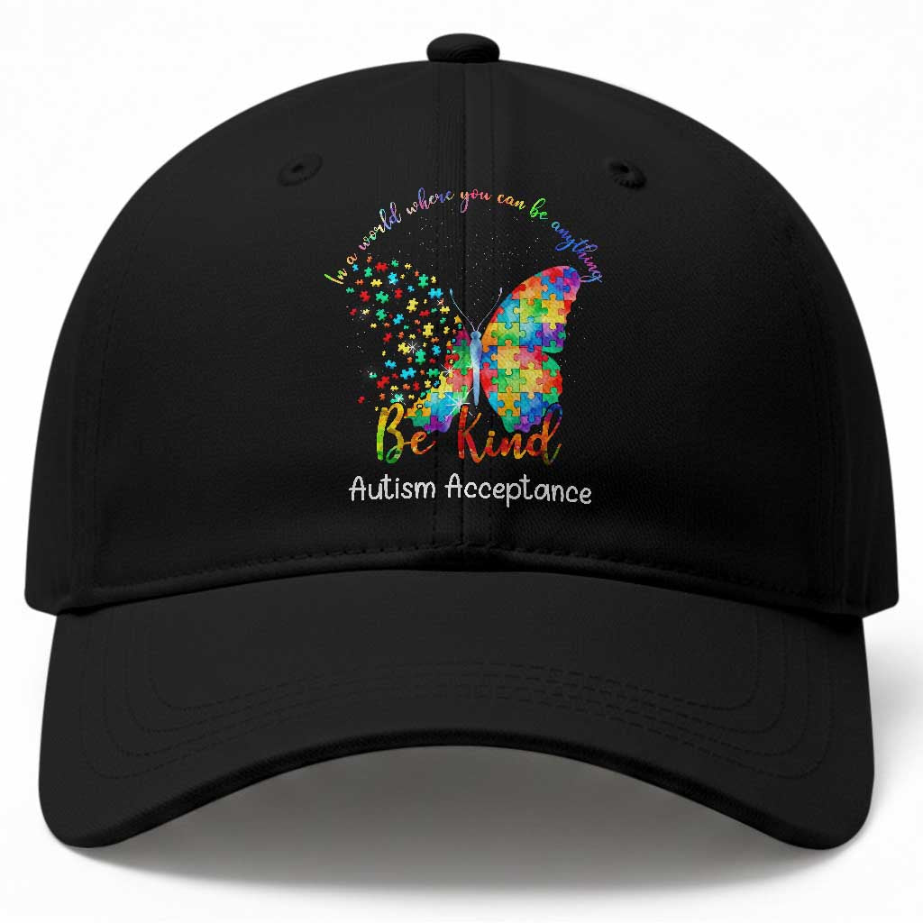 Autism Acceptance Baseball Cap In A World Where You Can Be Anything Be Kind Butterfly Puzzle TS14 Print Your Wear