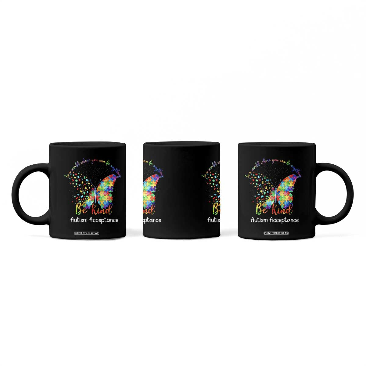 Autism Acceptance Coffee Mug In A World Where You Can Be Anything Be Kind Butterfly Puzzle TS14 Print Your Wear