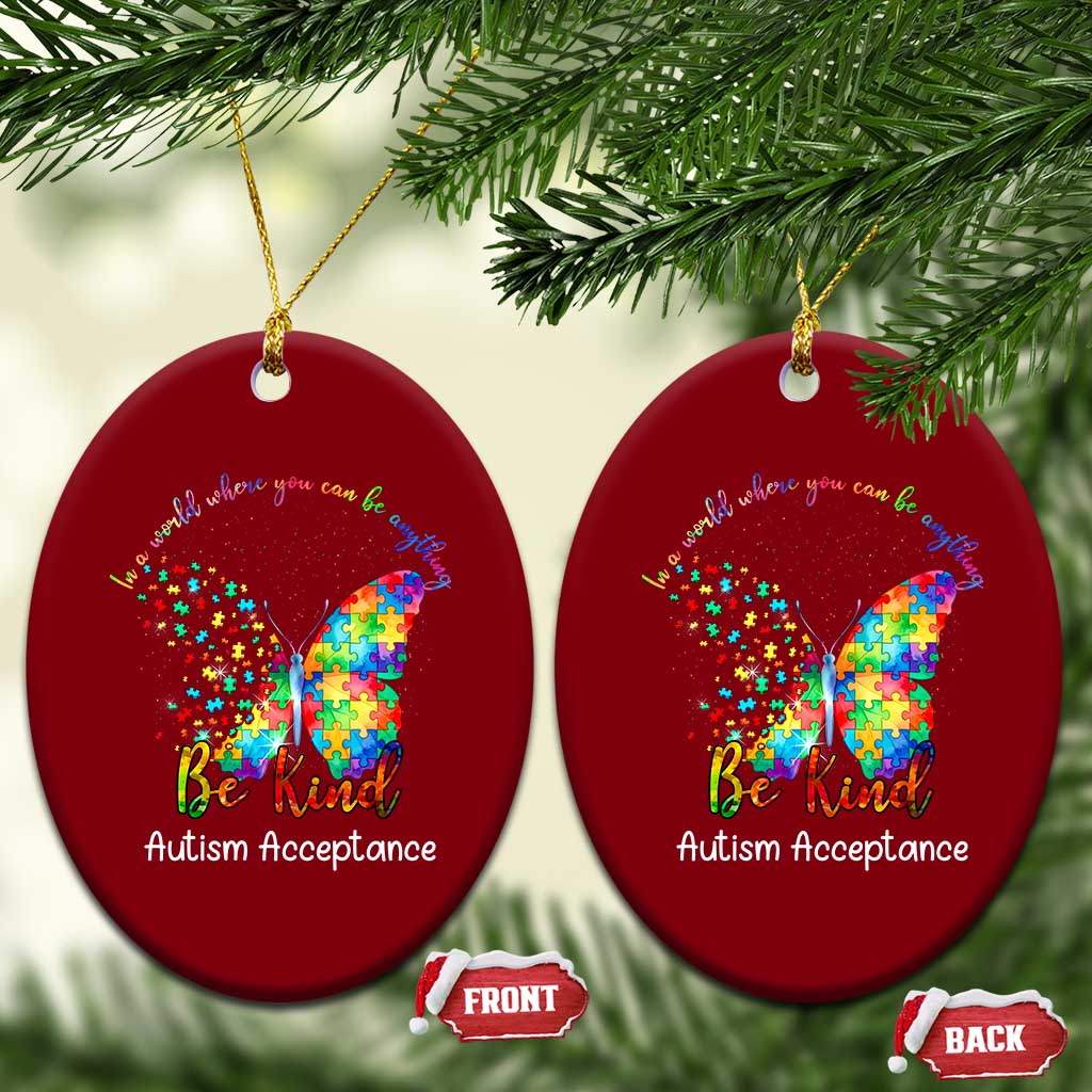Autism Acceptance Ceramic Ornament In A World Where You Can Be Anything Be Kind Butterfly Puzzle TS14 Print Your Wear