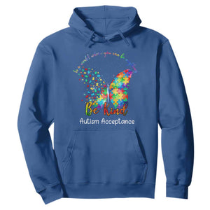 Autism Acceptance Hoodie In A World Where You Can Be Anything Be Kind Butterfly Puzzle TS14 Royal Blue Print Your Wear