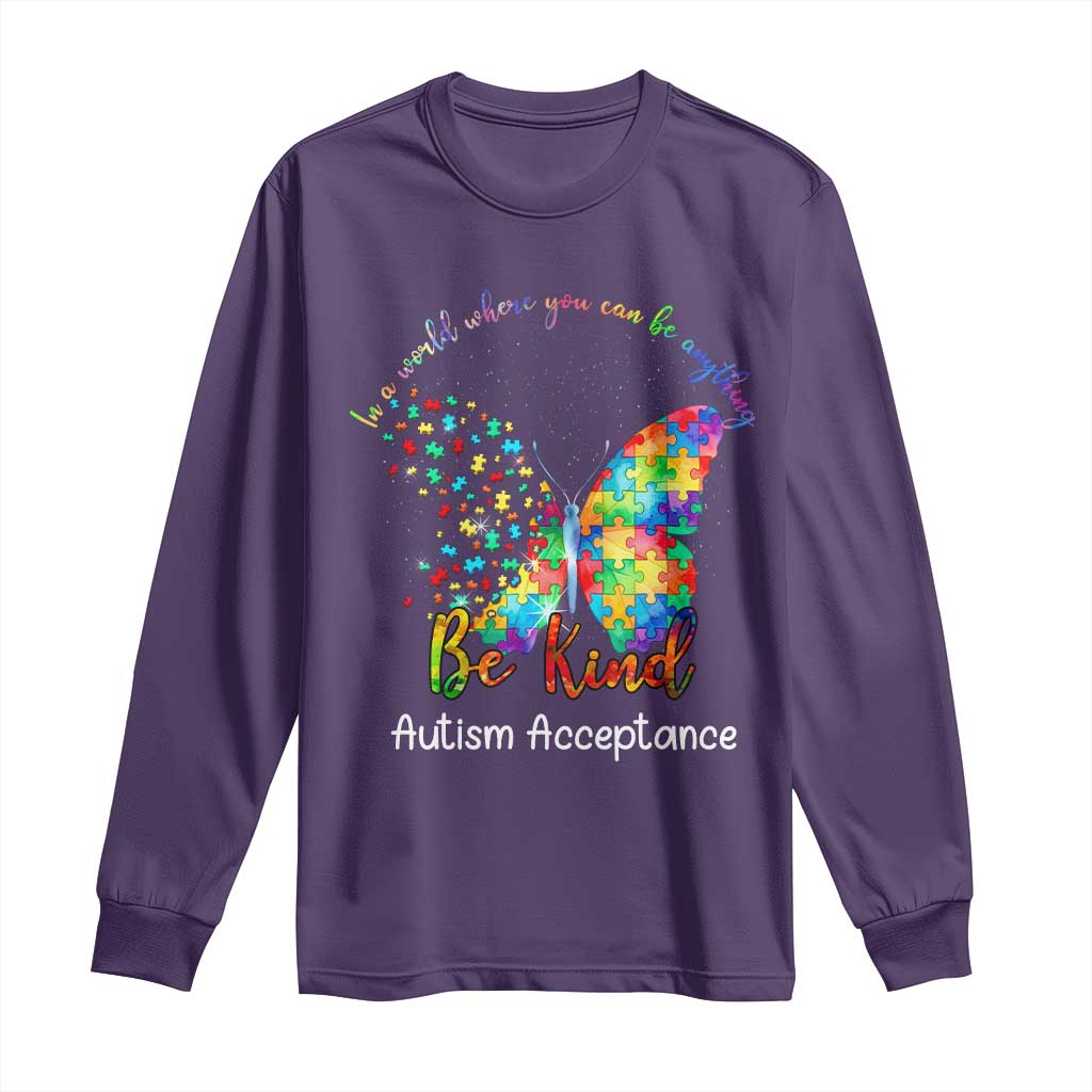 Autism Acceptance Long Sleeve Shirt In A World Where You Can Be Anything Be Kind Butterfly Puzzle TS14 Purple Print Your Wear
