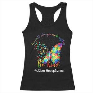 Autism Acceptance Racerback Tank Top In A World Where You Can Be Anything Be Kind Butterfly Puzzle TS14 Black Print Your Wear