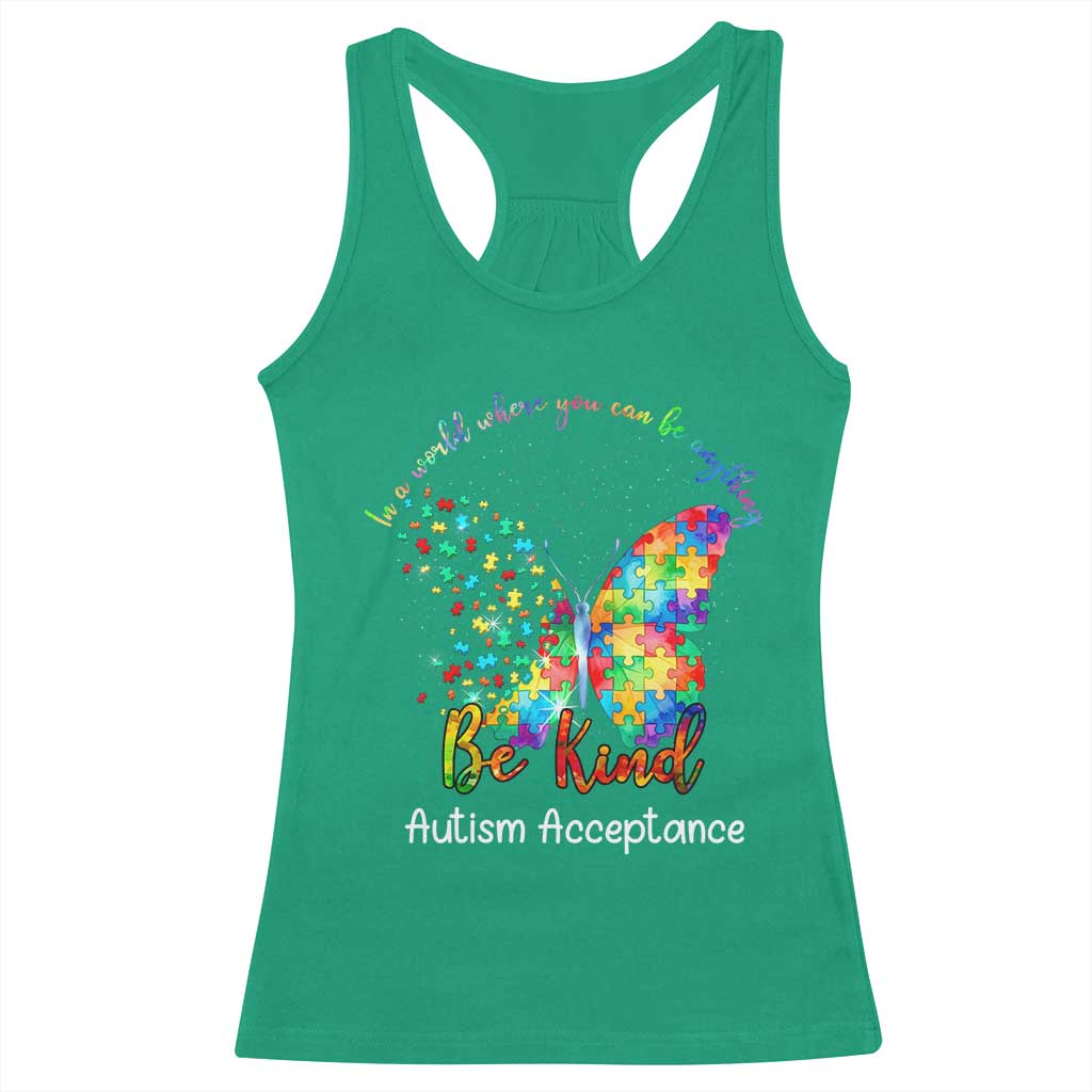 Autism Acceptance Racerback Tank Top In A World Where You Can Be Anything Be Kind Butterfly Puzzle TS14 Irish Green Print Your Wear