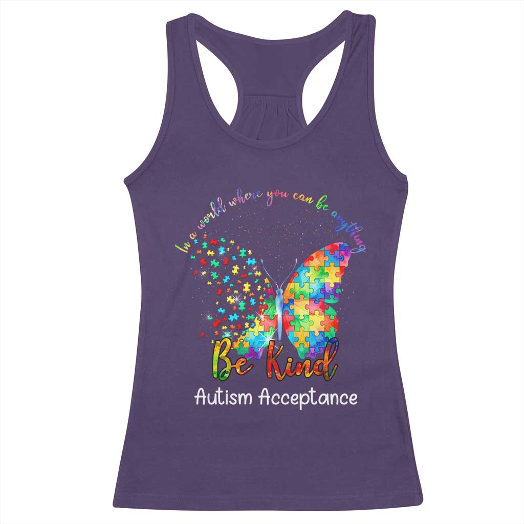 Autism Acceptance Racerback Tank Top In A World Where You Can Be Anything Be Kind Butterfly Puzzle TS14 Purple Print Your Wear