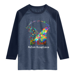 Autism Acceptance Raglan Shirt In A World Where You Can Be Anything Be Kind Butterfly Puzzle TS14 Heather Denim Navy Print Your Wear