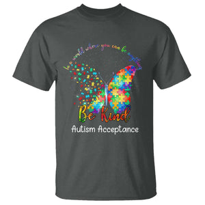 Autism Acceptance T Shirt In A World Where You Can Be Anything Be Kind Butterfly Puzzle TS14 Dark Heather Print Your Wear