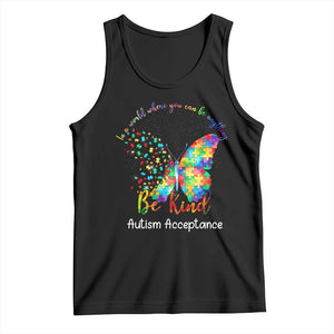 Autism Acceptance Tank Top In A World Where You Can Be Anything Be Kind Butterfly Puzzle TS14 Black Print Your Wear