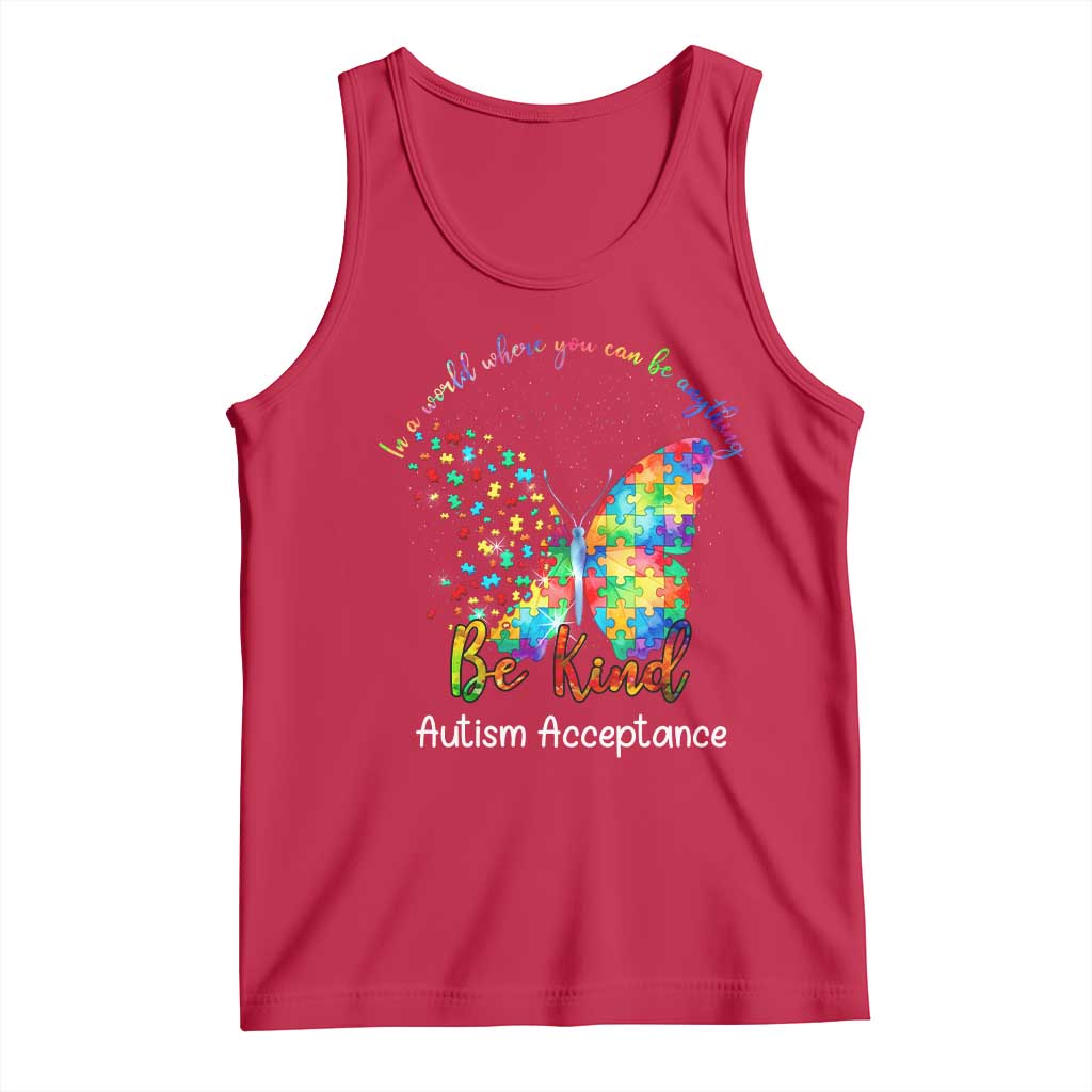 Autism Acceptance Tank Top In A World Where You Can Be Anything Be Kind Butterfly Puzzle TS14 Red Print Your Wear