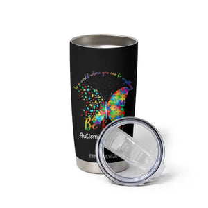 Autism Acceptance Tumbler Cup In A World Where You Can Be Anything Be Kind Butterfly Puzzle TS14 Print Your Wear