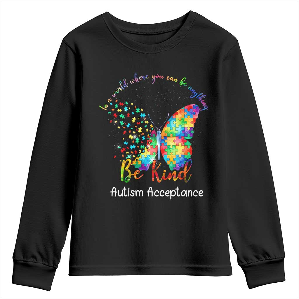 Autism Acceptance Youth Sweatshirt In A World Where You Can Be Anything Be Kind Butterfly Puzzle TS14 Black Print Your Wear