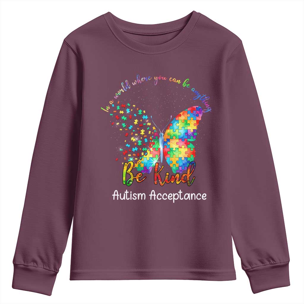 Autism Acceptance Youth Sweatshirt In A World Where You Can Be Anything Be Kind Butterfly Puzzle TS14 Maroon Print Your Wear