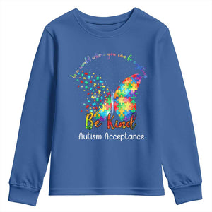 Autism Acceptance Youth Sweatshirt In A World Where You Can Be Anything Be Kind Butterfly Puzzle TS14 Royal Blue Print Your Wear