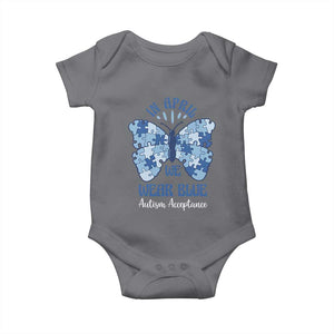 Autism Acceptance Baby Onesie In April We Wear Blue Special Education Teacher TS14 Charcoal Print Your Wear