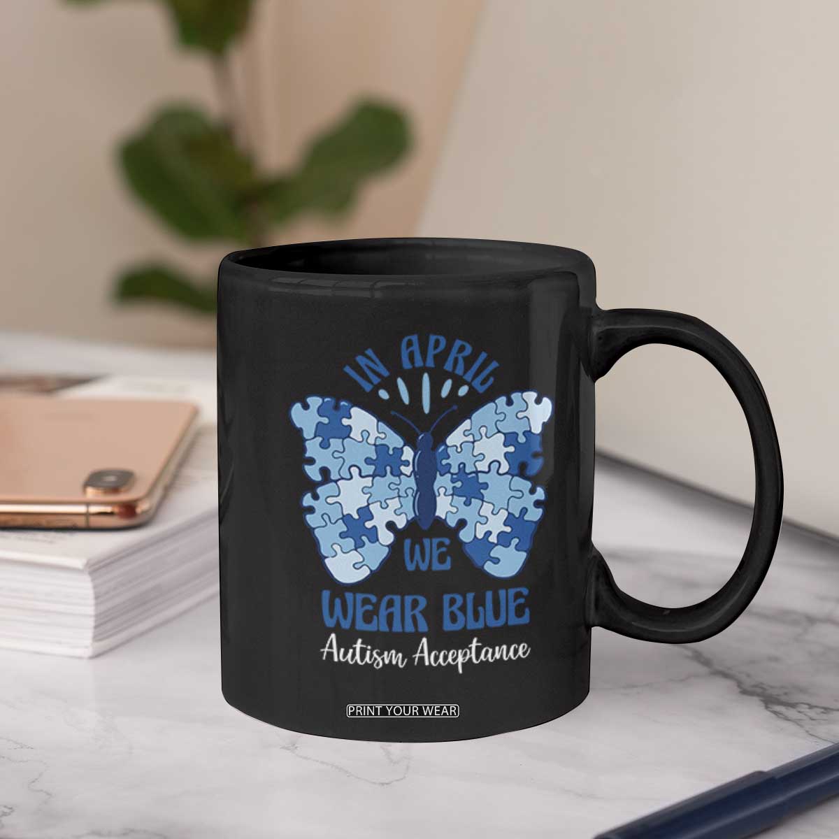 Autism Acceptance Coffee Mug In April We Wear Blue Special Education Teacher TS14 Print Your Wear