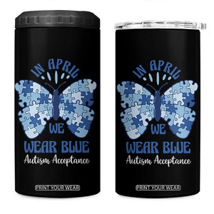 Autism Acceptance 4 in 1 Can Cooler Tumbler In April We Wear Blue Special Education Teacher TS14 One Size: 16 oz Black Print Your Wear