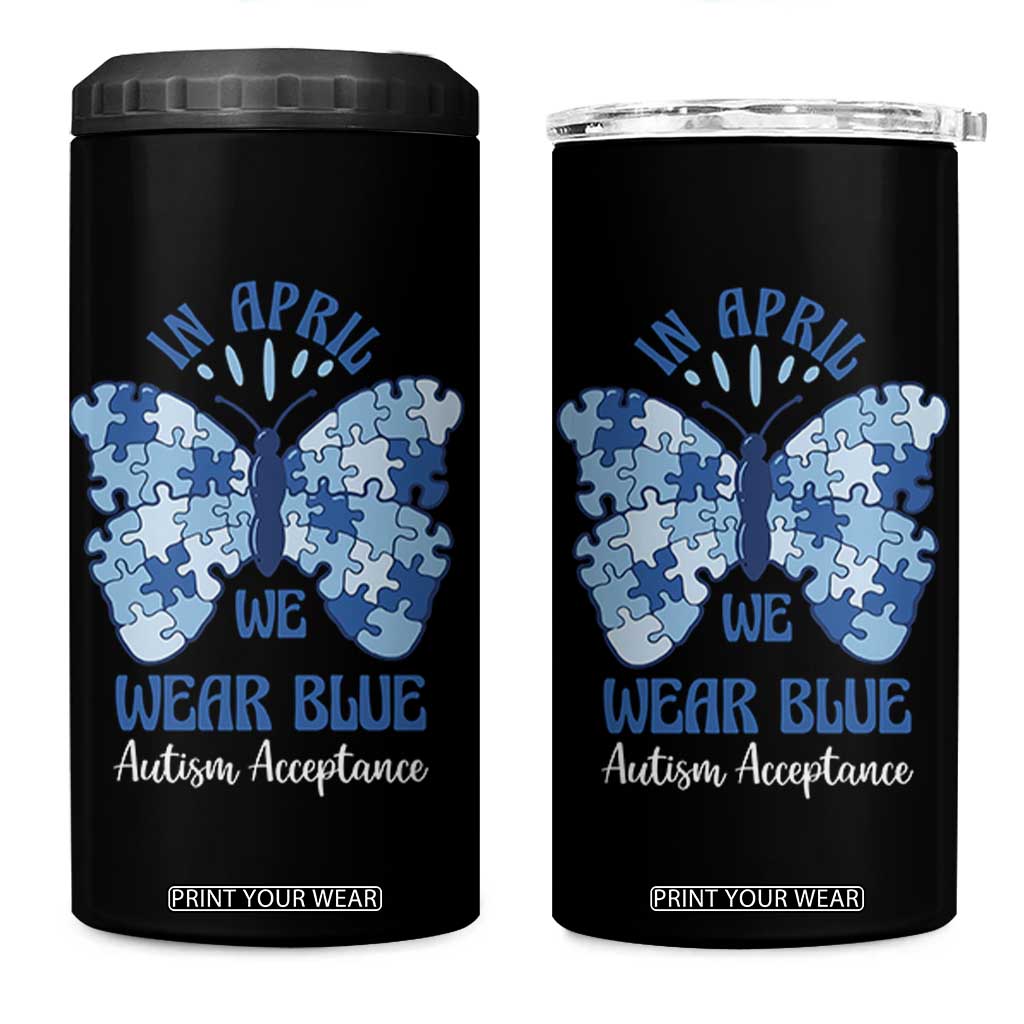 Autism Acceptance 4 in 1 Can Cooler Tumbler In April We Wear Blue Special Education Teacher TS14 One Size: 16 oz Black Print Your Wear