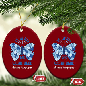 Autism Acceptance Ceramic Ornament In April We Wear Blue Special Education Teacher TS14 Print Your Wear