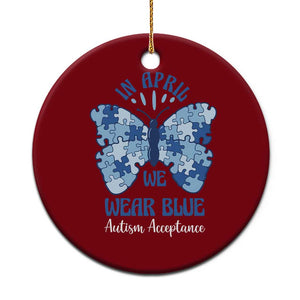 Autism Acceptance Ceramic Ornament In April We Wear Blue Special Education Teacher TS14 1pc Red Print Your Wear