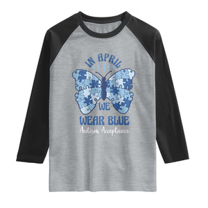 Autism Acceptance Raglan Shirt In April We Wear Blue Special Education Teacher TS14 Heather Gray Black Print Your Wear