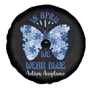 Autism Acceptance Spare Tire Cover In April We Wear Blue Special Education Teacher TS14 Print Your Wear