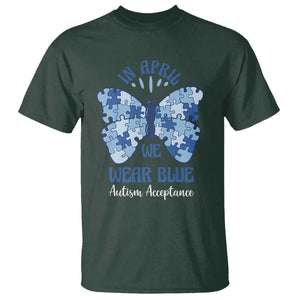 Autism Acceptance T Shirt In April We Wear Blue Special Education Teacher TS14 Dark Forest Green Print Your Wear