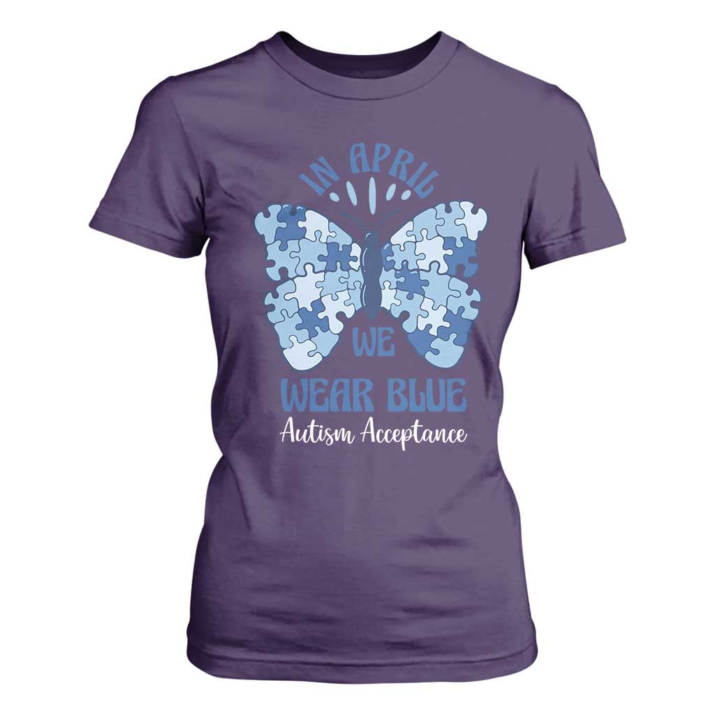 Autism Acceptance T Shirt For Women In April We Wear Blue Special Education Teacher TS14 Purple Print Your Wear