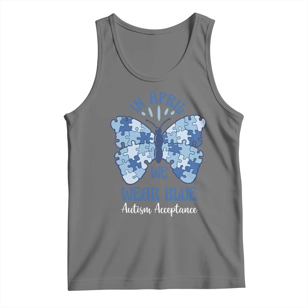 Autism Acceptance Tank Top In April We Wear Blue Special Education Teacher TS14 Black Heather Print Your Wear