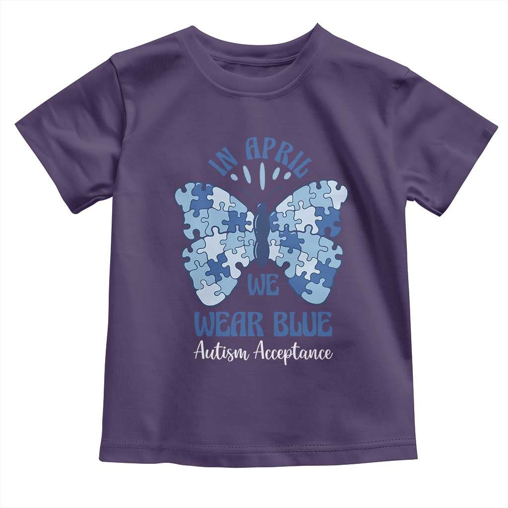Autism Acceptance Toddler T Shirt In April We Wear Blue Special Education Teacher TS14 Purple Print Your Wear