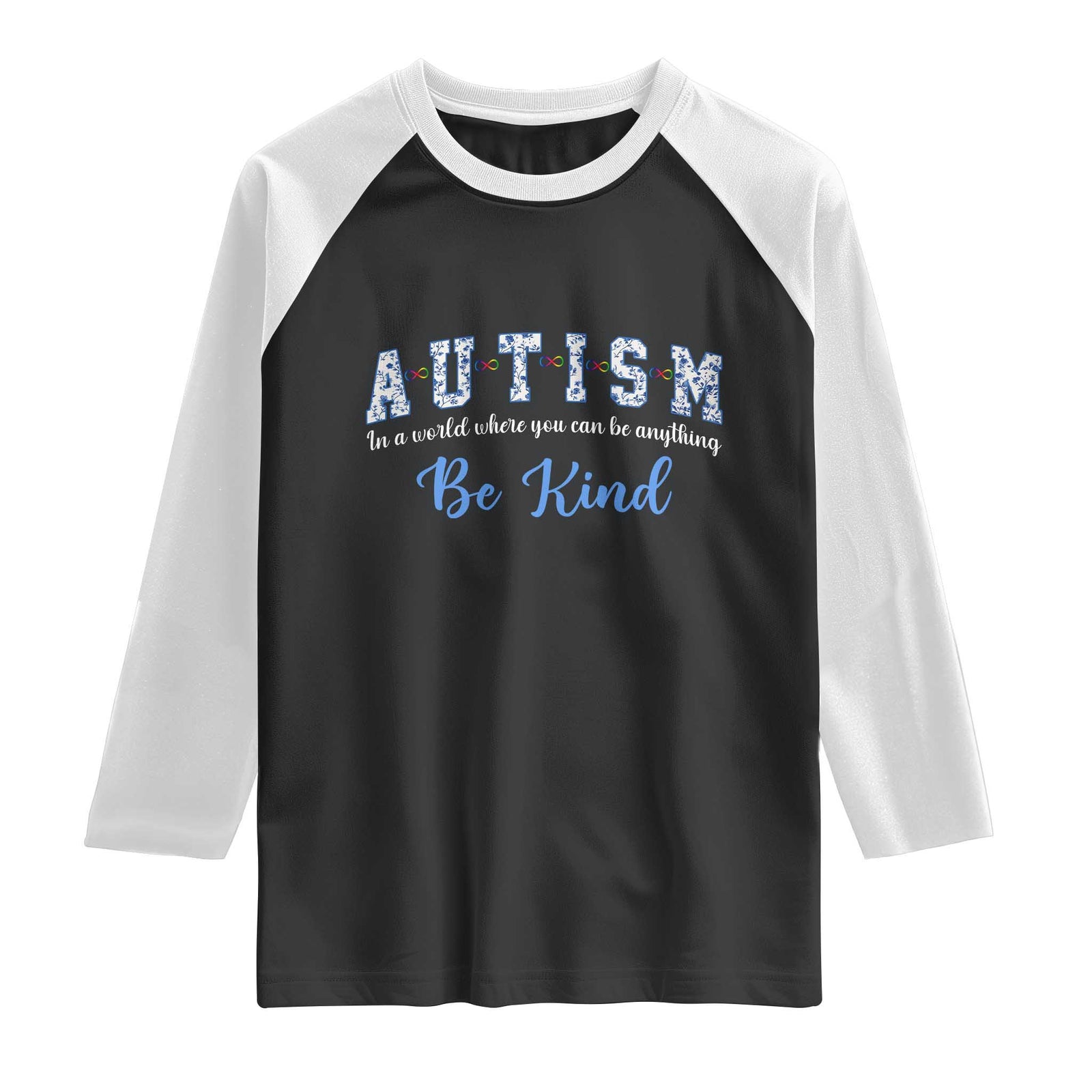 Autism Awareness Raglan Shirt Neurodivergent Pride Infinity Symbol Support TS14 Black White Print Your Wear