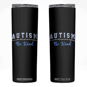 Autism Awareness Skinny Tumbler Neurodivergent Pride Infinity Symbol Support TS14 Black Print Your Wear