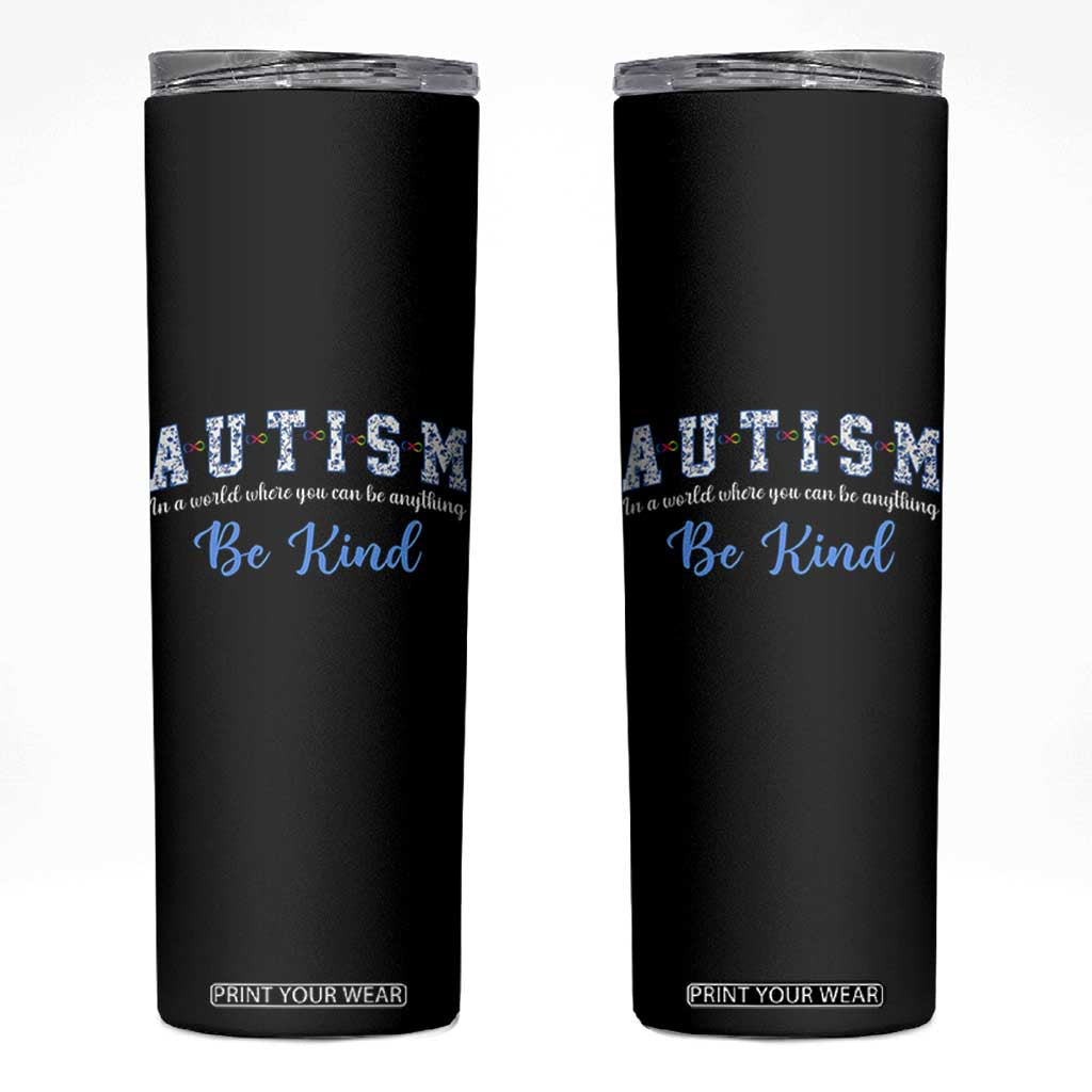 Autism Awareness Skinny Tumbler Neurodivergent Pride Infinity Symbol Support TS14 Black Print Your Wear