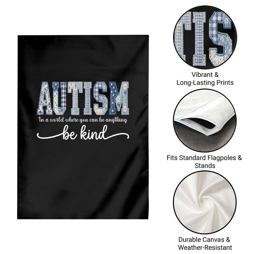 Autism Acceptance Garden Flag In A World Where You Can Be Anything Be Kind TS14 Print Your Wear