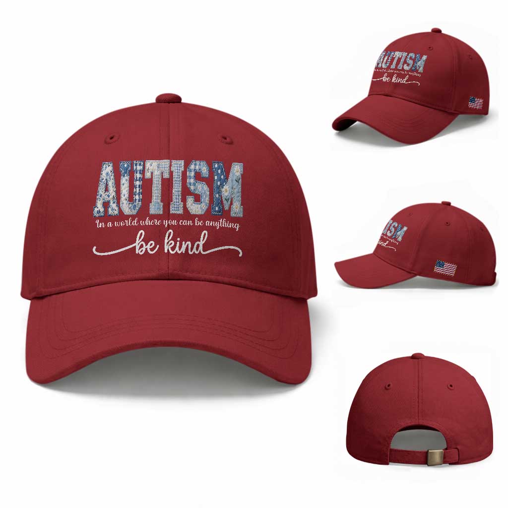 Autism Acceptance Baseball Cap In A World Where You Can Be Anything Be Kind TS14 Baseball Cap Universal Fit Cherry Red Print Your Wear